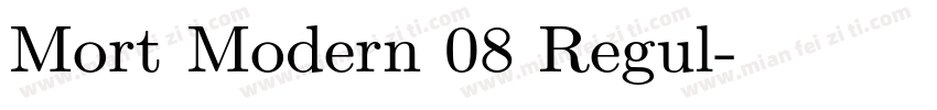 Mort Modern 08 Regul字体转换